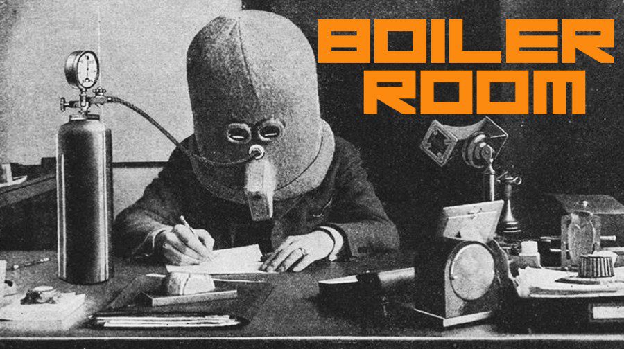 The First Rule of Boiler Room