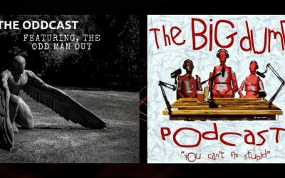 The Oddcast Ep.53 Meeting Of The Minds w/ The Big Dumb Podcast