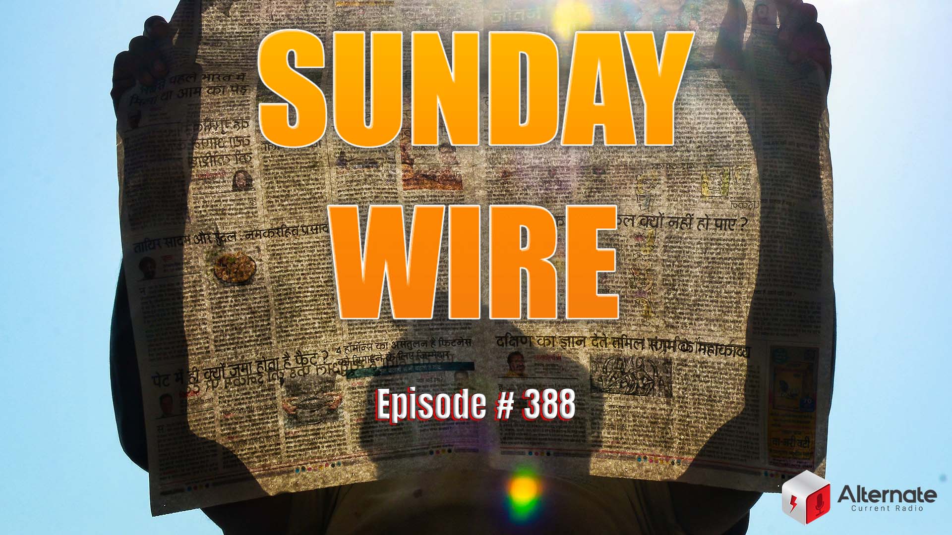 Sunday Wire episode 388