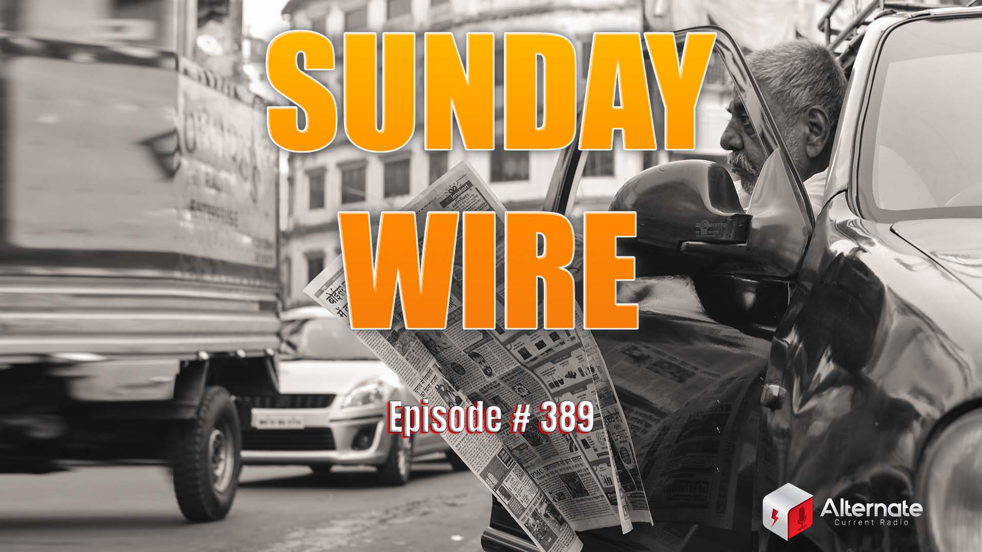 Sunday Wire episode 389
