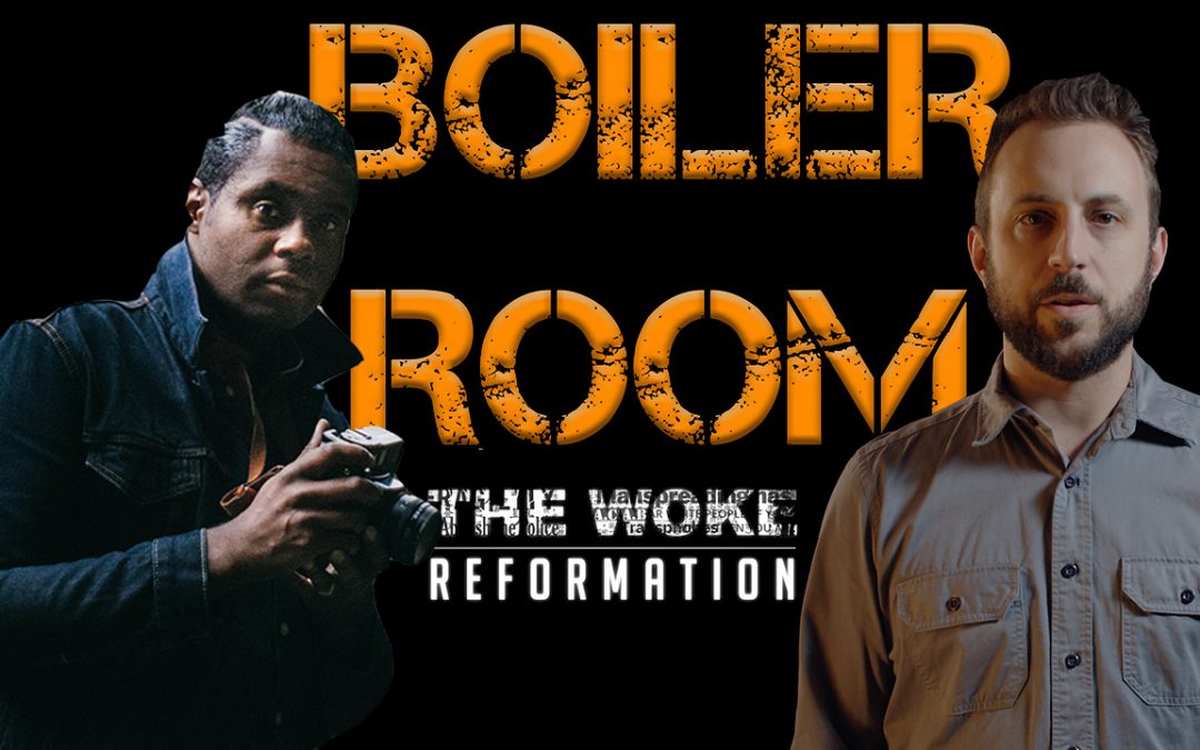 Boiler Room Interview: “The Woke Reformation” with Travis Brown & Corey Drayton