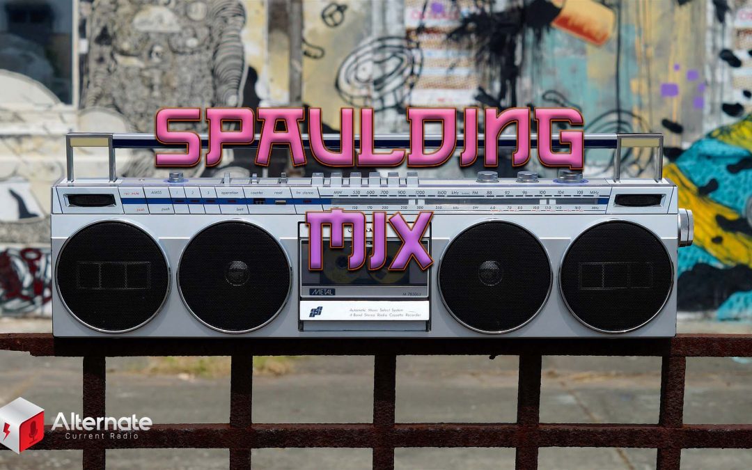 Spaulding Mix – (Feb 12th, 2022)