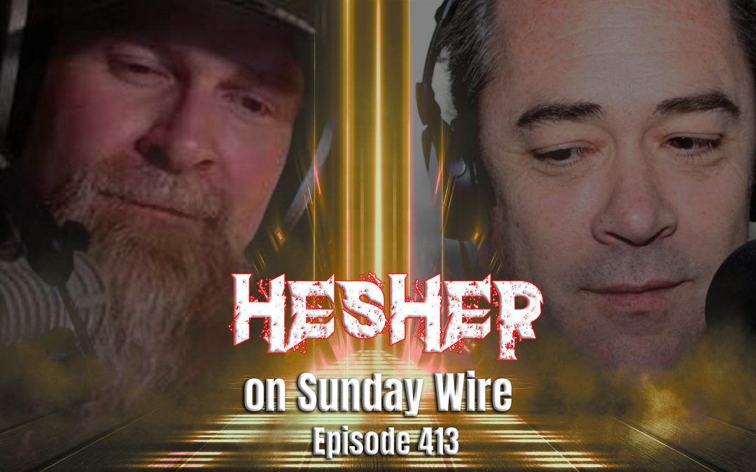 Hesher on Sunday Wire (Ep. 413, Overdrive Segment)
