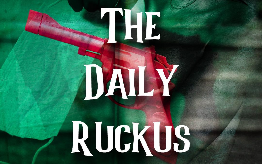 Daily Ruckus: Weapons of Choice