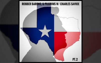 The Oddcast Ep. 99 Robber Barons & Pilgrims w/ Charles Savoie Pt. 2