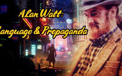 Alan Watt: Language & Propaganda