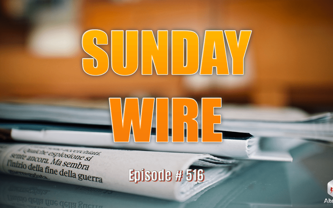 Sunday Wire EP #516 – Guest host Bryan ‘Hesher’ McClain with Adam ‘Ruckus’ Clark and Basil Valentine