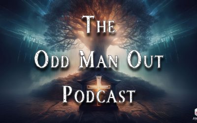 Odd Man Out Podcast Ep. 203: Remnant Report – Roundtable with By Their Fruits