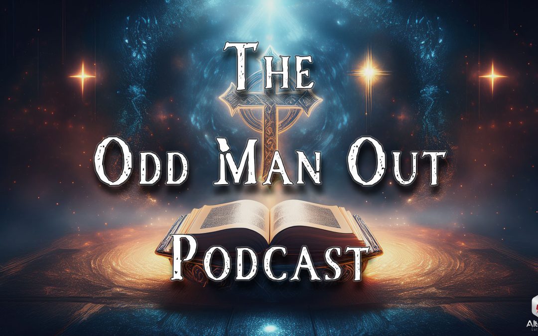 Odd Man Out Podcast Ep. 205: Remnant Report – Luciferian Invasion
