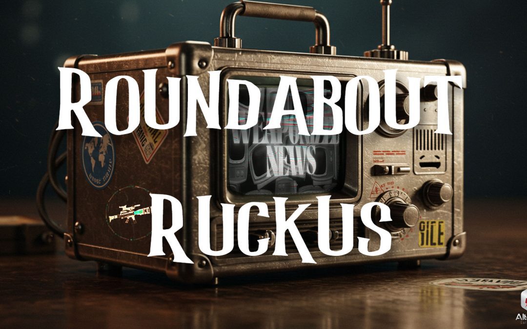 Ruckus on Weaponized News (05-SEP-25)