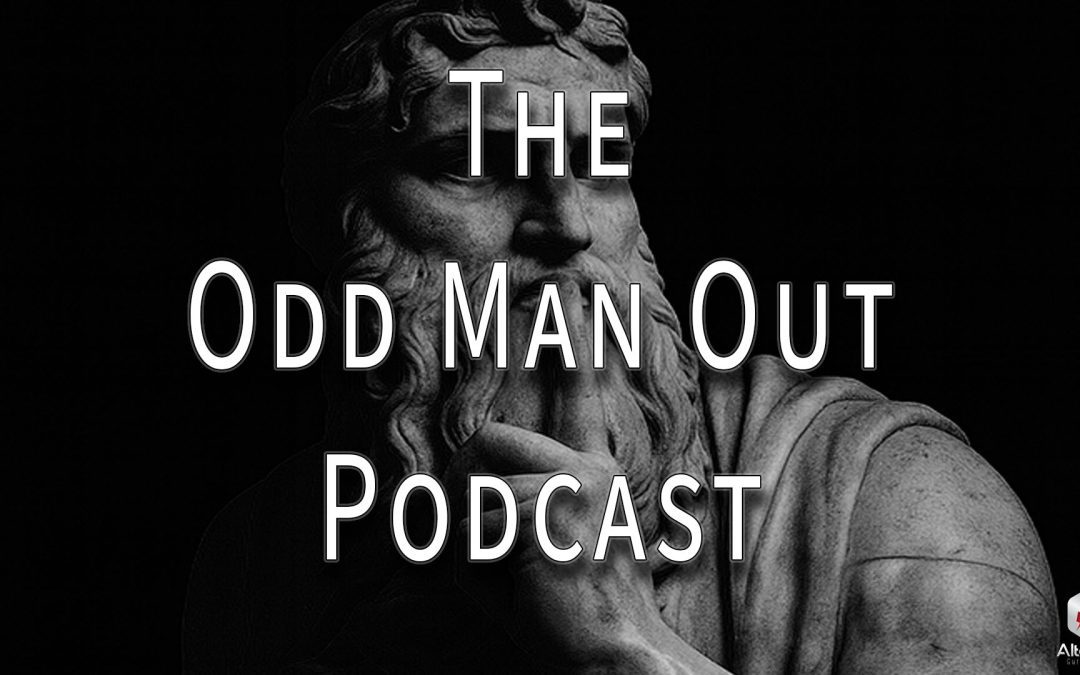 Odd Man Out Podcast Ep. 209: Those We Don’t Speak Of Pt. 20