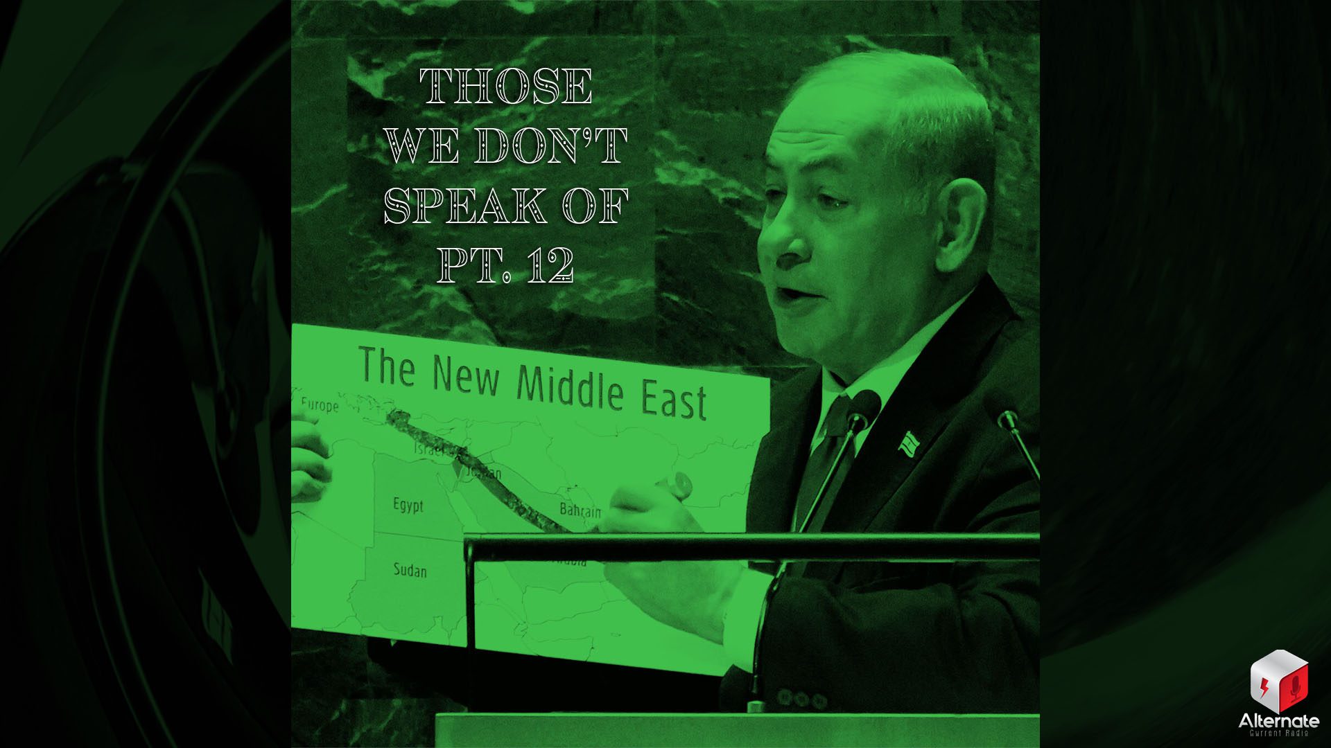 A green-colorized image of Bibi Netanyahu holding a map of "The New Middle East" while speaking at the UN.