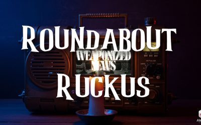 Ruckus on Weaponized News (07-NOV-25)