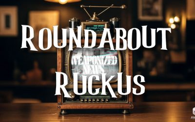 Ruckus on Weaponized News (17-DEC-25)