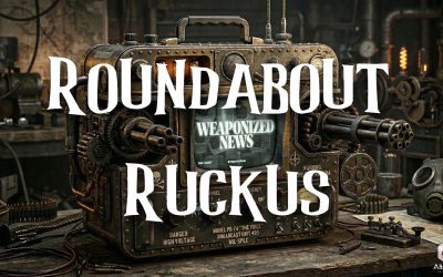 Ruckus on Weaponized News (18-MAR-26)
