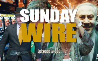 SUNDAY WIRE EP 588 — Doubling Down, Chasing Loses in the Gulf