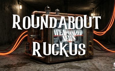 Ruckus on Weaponized News (21-MAY-26)