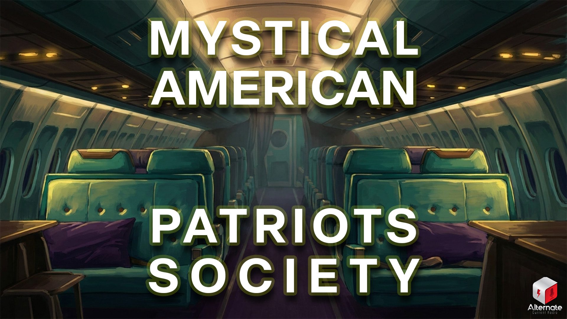 A stylized airplane cabin with plush teal seats and purple pillows lines both sides of a central aisle covered in a purple carpet. Warm yellow lights illuminate the overhead compartments, and a closed door and curtain sit at the far end of the cabin. With the MYSTICAL AMERICAN PATRIOTS SOCIETY logo overlaid at the center.