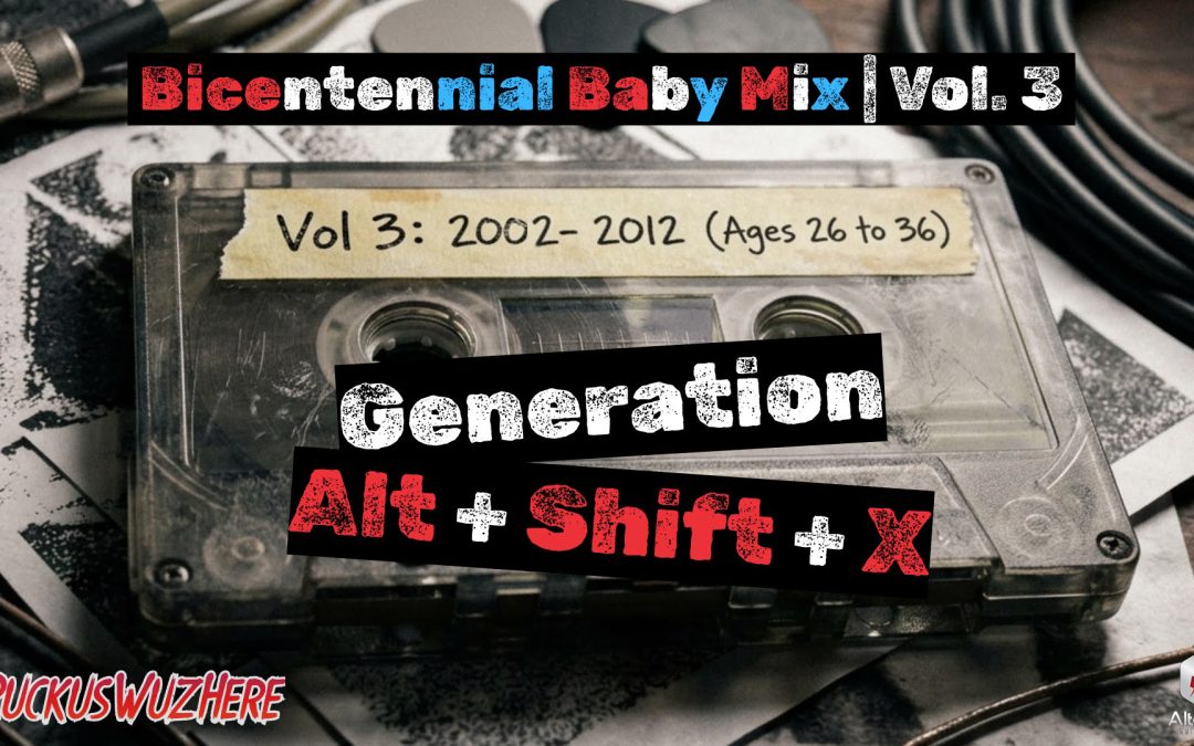RuckusWuzHere: Bicentennial Baby Mix Vol. 3