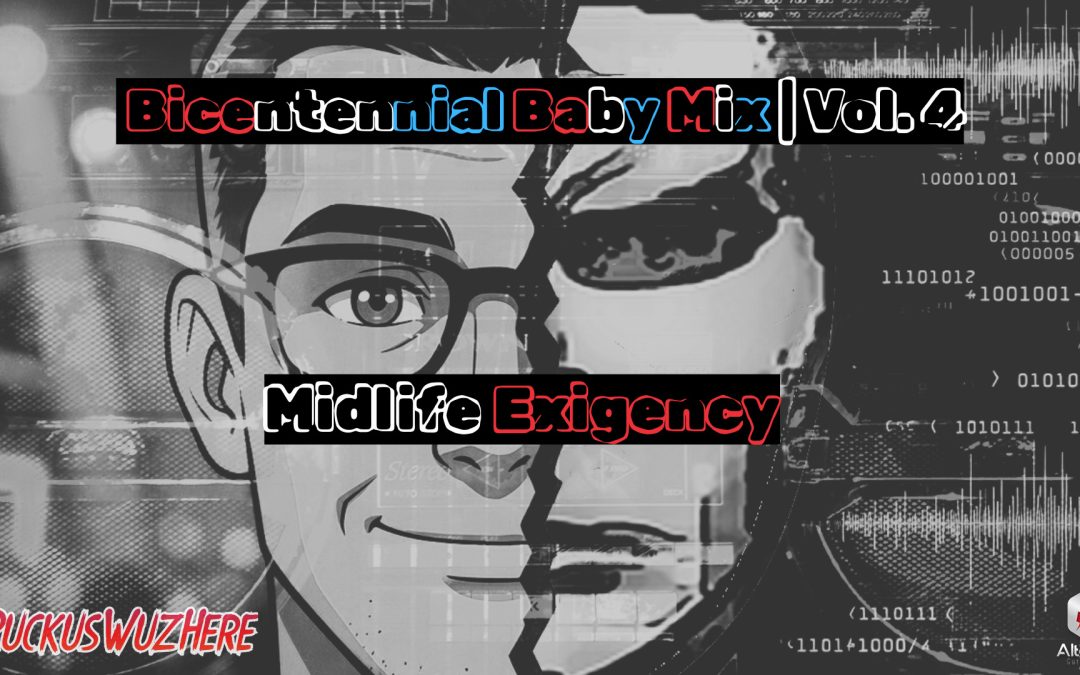 RuckusWuzHere: Bicentennial Baby Mix Vol. 4