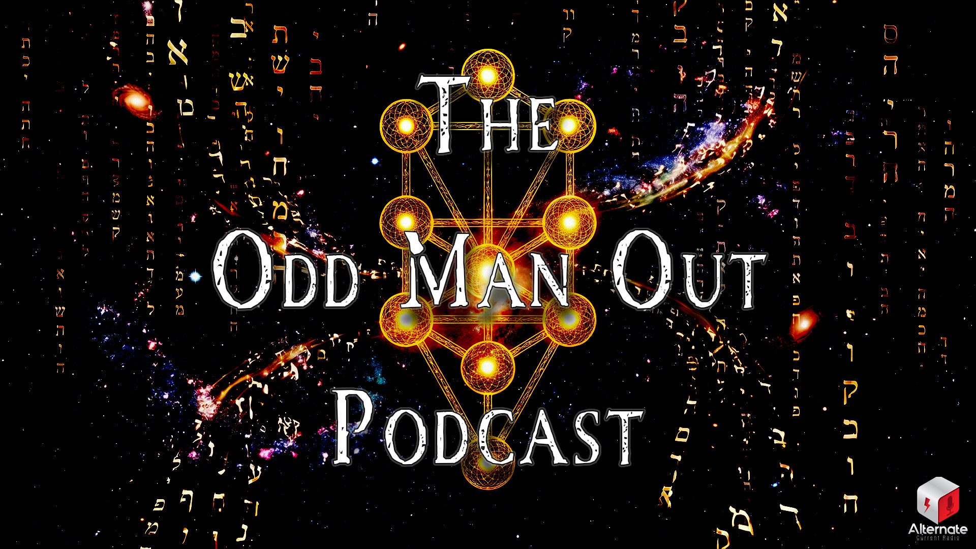 A glowing geometric representation of ten Sefirot floats in a cosmic backdrop of nebulae and galaxies. Vertical streams of luminous Hebrew letters cascade through the scene like falling light. With the ODD MAN OUT PODCAST logo overlaid at the center.